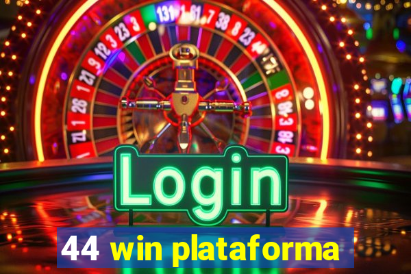 44 win plataforma